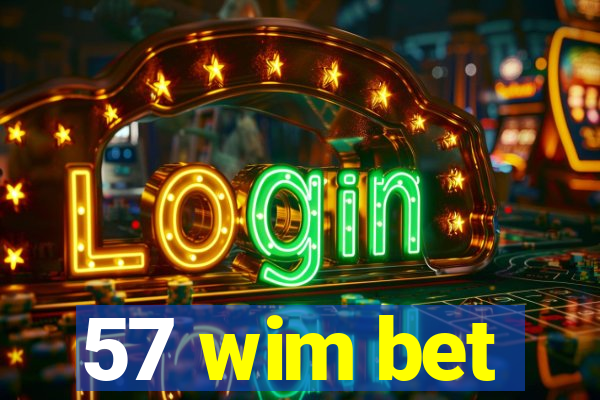 57 wim bet